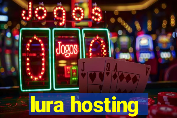 lura hosting